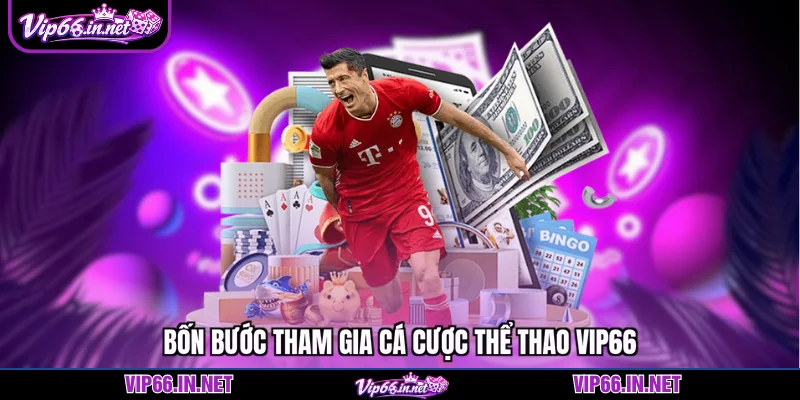 Thể thao VIP66 - Trải nghiệm 5 sảnh cược đẳng cấp
