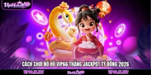 Nổ hũ VIP66 2026 săn thưởng 5 tỷ đồng siêu tốc