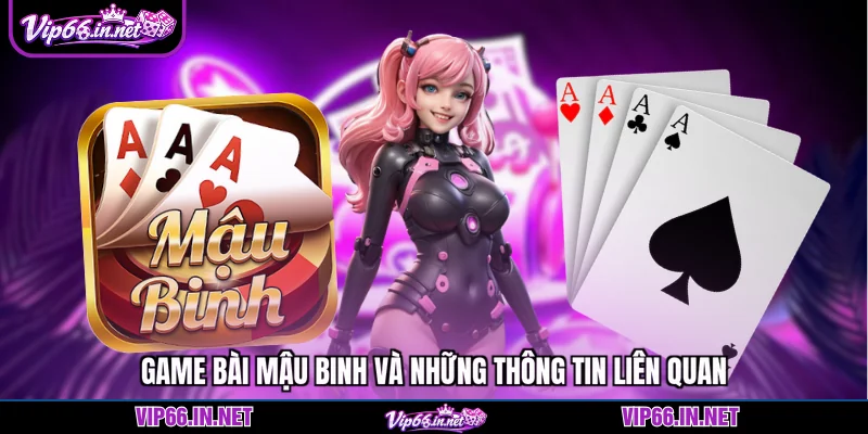 Game bài mậu binh - 4 mẹo nâng cao trình từ VIP66