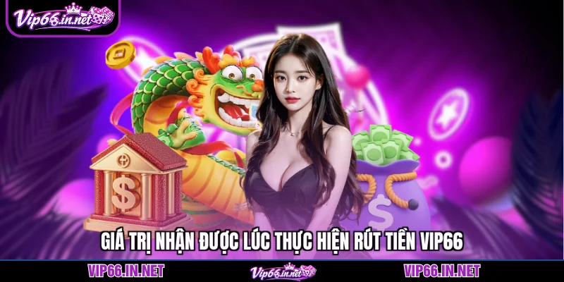 Rút tiền VIP66 an toàn và siêu tốc trong 3 phút