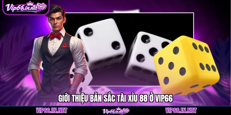 Tài xỉu 88 bật mí 4 phiên bản săn thưởng mới 2026