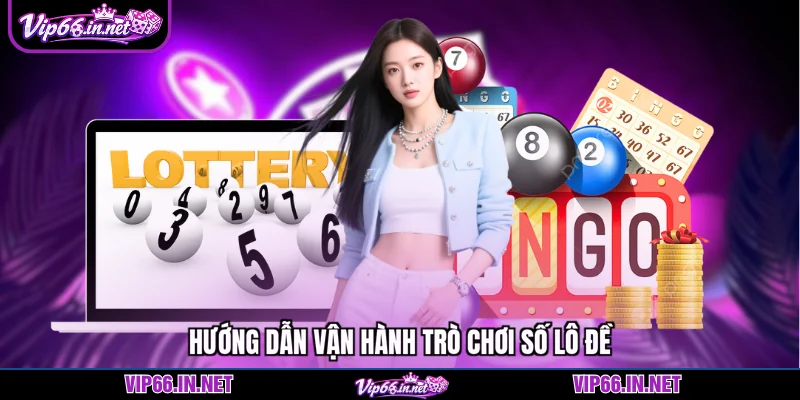 Cẩm nang số lô đề 2026 từ chuyên gia vận hành
