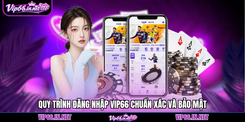 Đăng nhập VIP66 thuận tiện với cổng mới nhất 2026