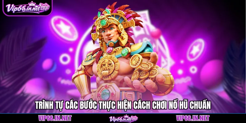 Cách chơi nổ hũ VIP66 thắng jackpot tỷ đồng 2026