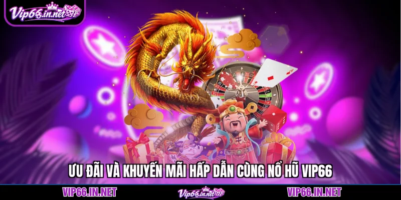 Nổ hũ VIP66 2026 săn thưởng 5 tỷ đồng siêu tốc